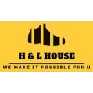 H & L HOUSE
